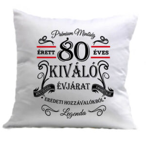 Születésnap prémium minőség 80 éves – Párna