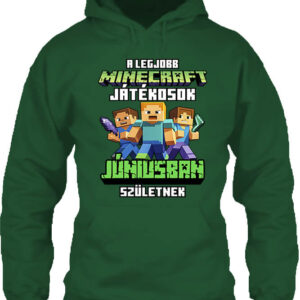 A legjobb Minecraft játékos júniusban született – Unisex kapucnis pulóver