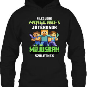 A legjobb Minecraft játékos májusban született – Unisex kapucnis pulóver