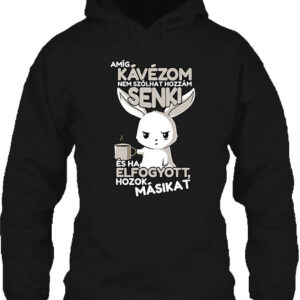 Amíg kávézom nem szólhat hozzám senki – Unisex kapucnis pulóver