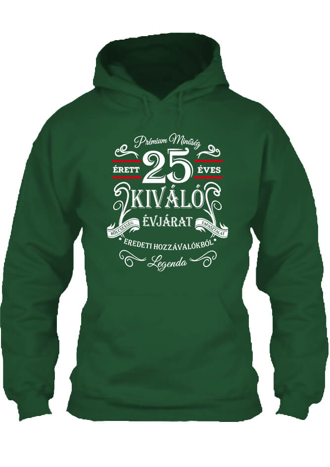 Pulóver Születésnap prémium minőség 25 éves sötétzöld