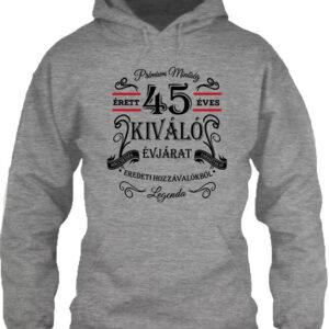 Születésnap prémium minőség 45 éves – Unisex kapucnis pulóver