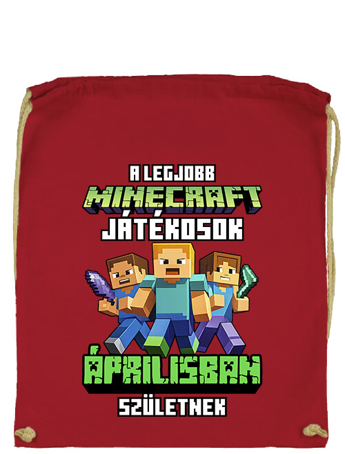 Tornazsák A legjobb Minecraft játékos áprilisban született piros