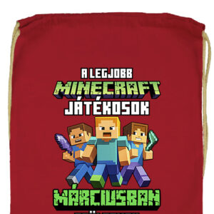 A legjobb Minecraft játékos márciusban született- Prémium tornazsák