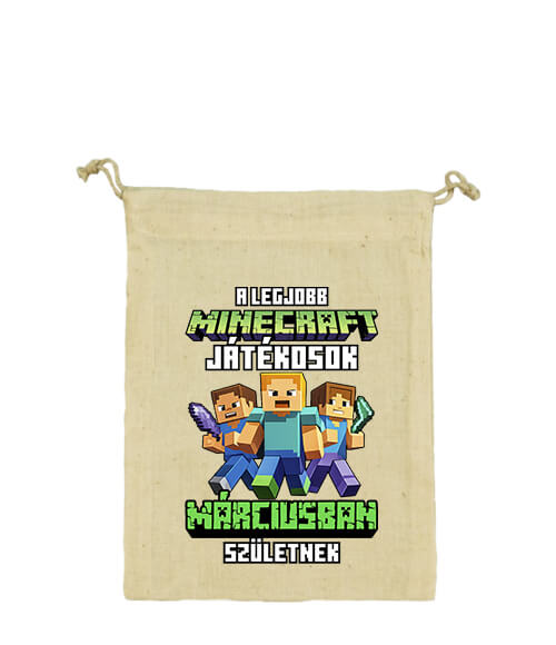 Vászonzacskó A legjobb Minecraft játékos márciusban született natúr