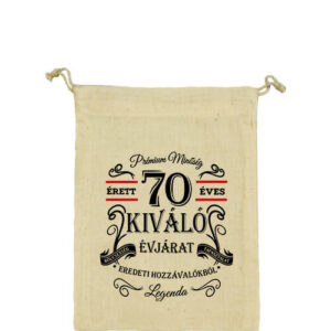 Születésnap prémium minőség 70 éves – Vászonzacskó