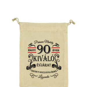 Születésnap prémium minőség 90 éves – Vászonzacskó