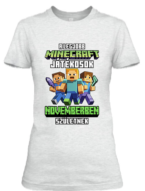 Női póló A legjobb Minecraft játékos novemberben született hamuszürke