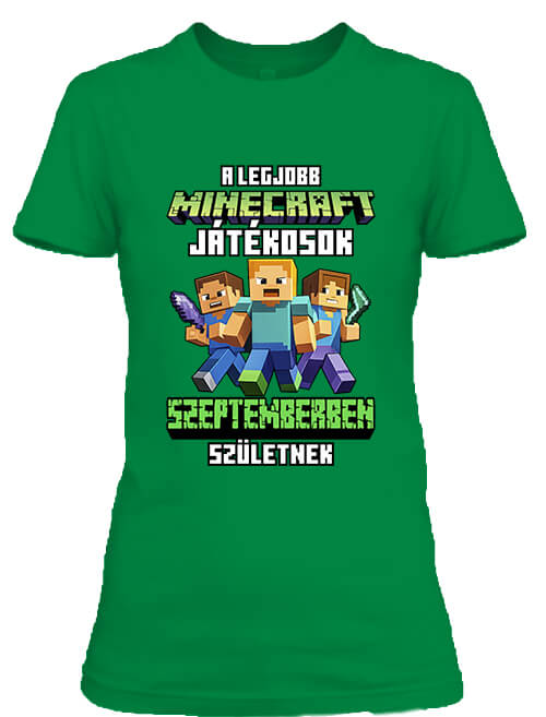 Női póló A legjobb Minecraft játékos szeptemberben született élénkzöld