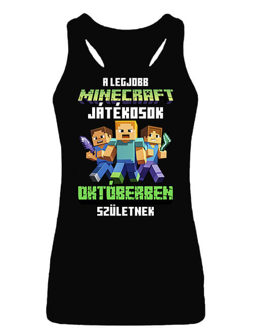 Női ujjatlan póló A legjobb Minecraft játékos októberben született fekete