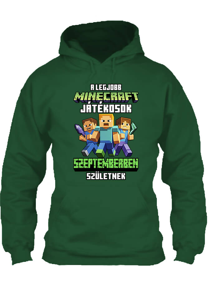Pulóver A legjobb Minecraft játékos szeptemberben született sötétzöld
