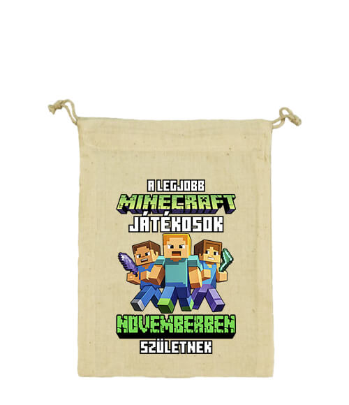 Vászonzacskó A legjobb Minecraft játékos novemberben született natúr