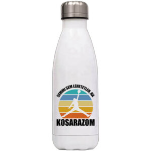 Semmi sem lehetetlen ha kosarazom – Kulacs