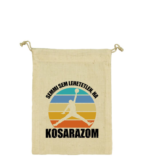 Vászonzacskó Semmi sem lehetetlen ha kosarazom natúr